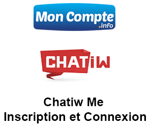 Chatiw Me : Inscription et Connexion sur ce site de chat en ligne