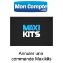 Annulation d'une commande Maxikits